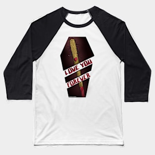 love you forever Baseball T-Shirt